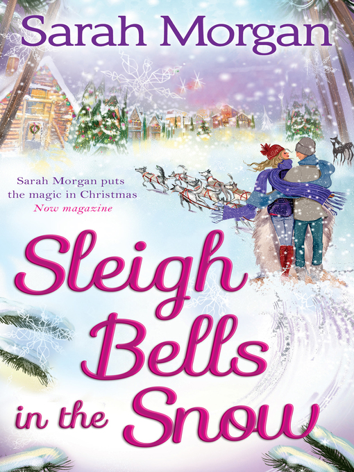 Title details for Sleigh Bells in the Snow by Sarah Morgan - Available